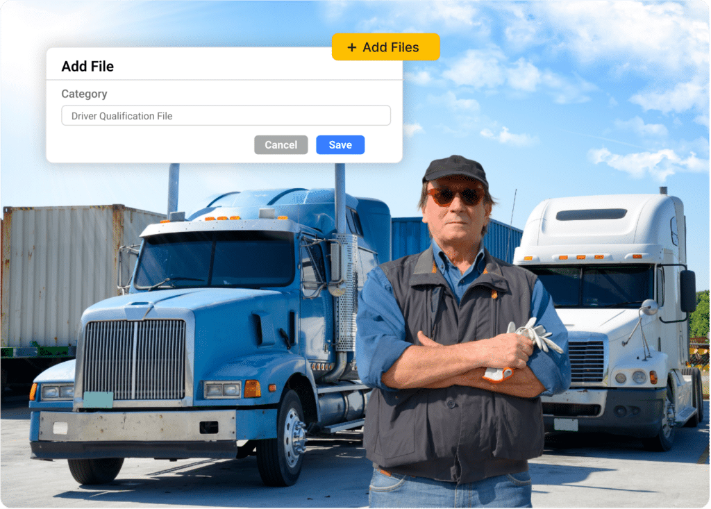 A truck driver stands in front of two large trucks, holding a key. The image overlay shows a file upload interface for adding a Driver Qualification File.